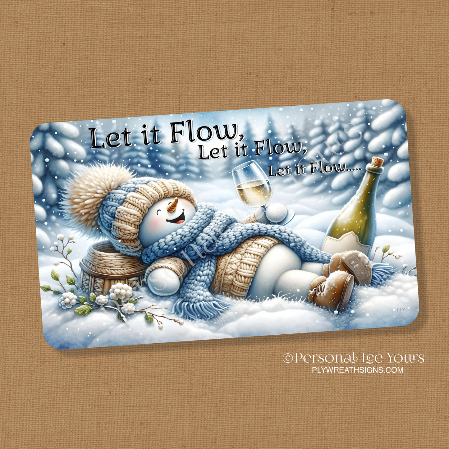 Wreath Sign * Let It Flow Snowman * Horizontal * 3 Sizes * Lightweight Metal