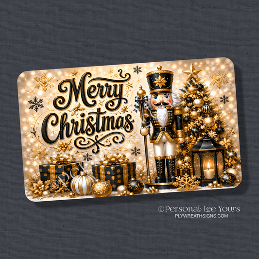 Wreath Sign * Merry Christmas Nutcracker Black and Gold * Horizontal *  3 Sizes * Lightweight Metal