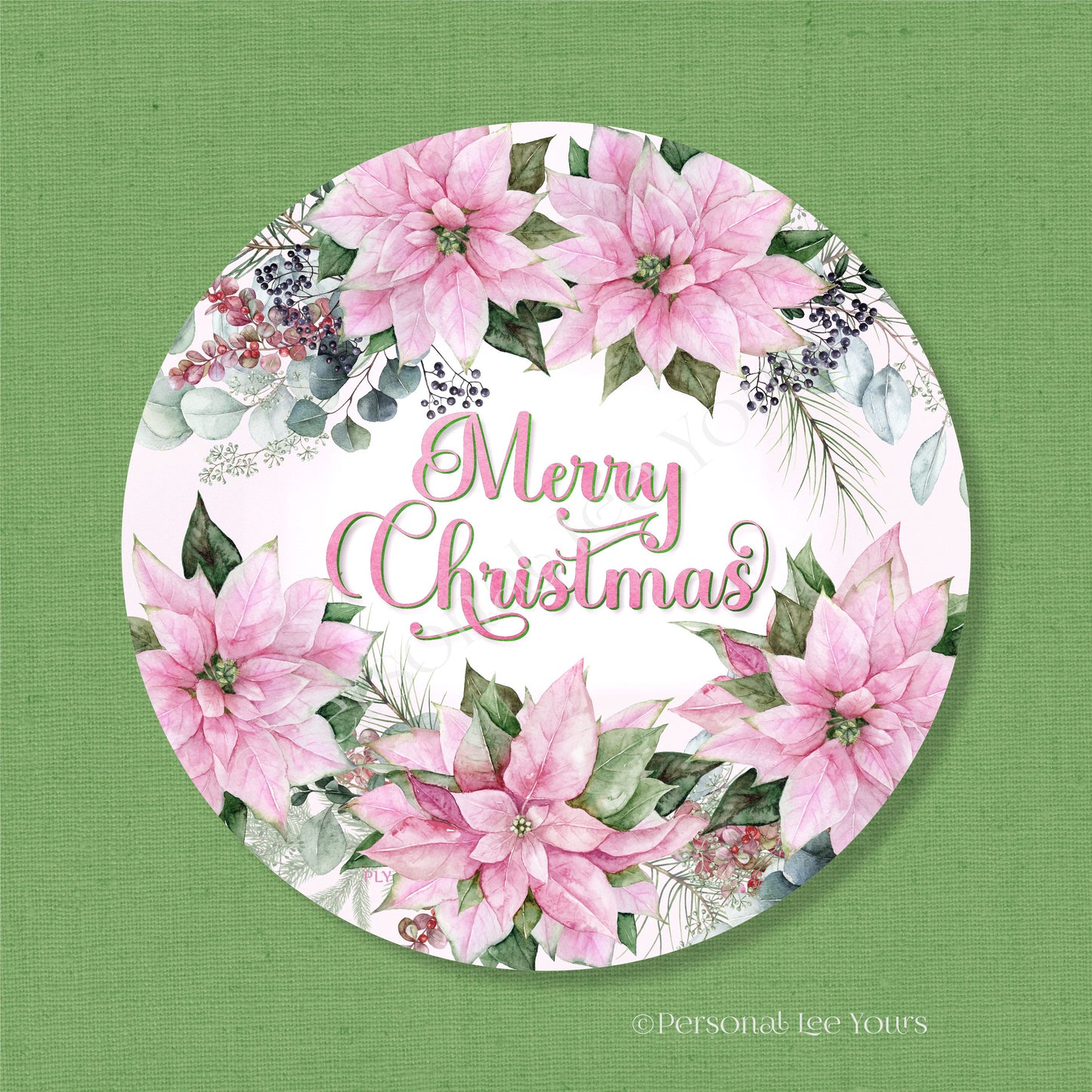 Holiday Wreath Sign * Merry Christmas Pink Poinsettia * Round * Lightweight Metal