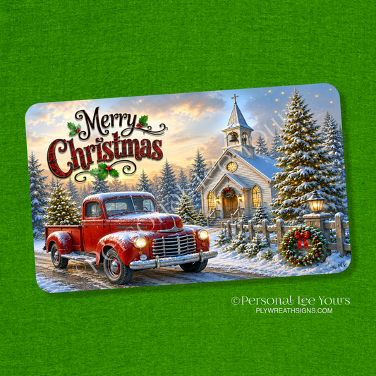 Wreath Sign * Merry Christmas Truck By Church * Horizontal *  3 Sizes * Lightweight Metal