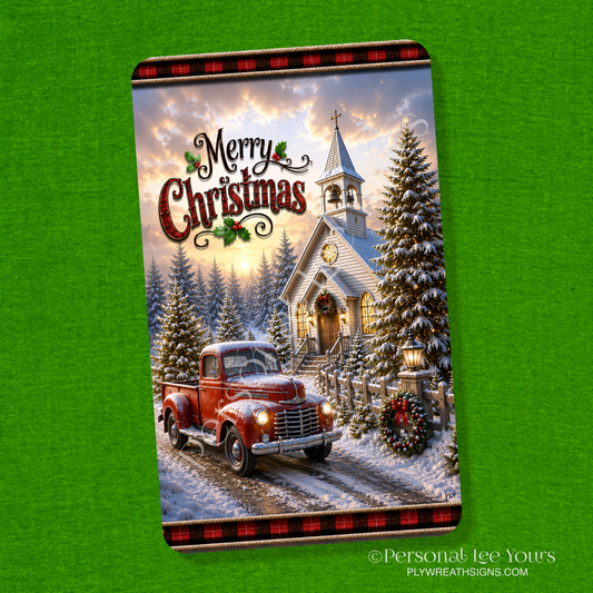 Wreath Sign * Merry Christmas Truck by Church * Vertical *  3 Sizes * Lightweight Metal