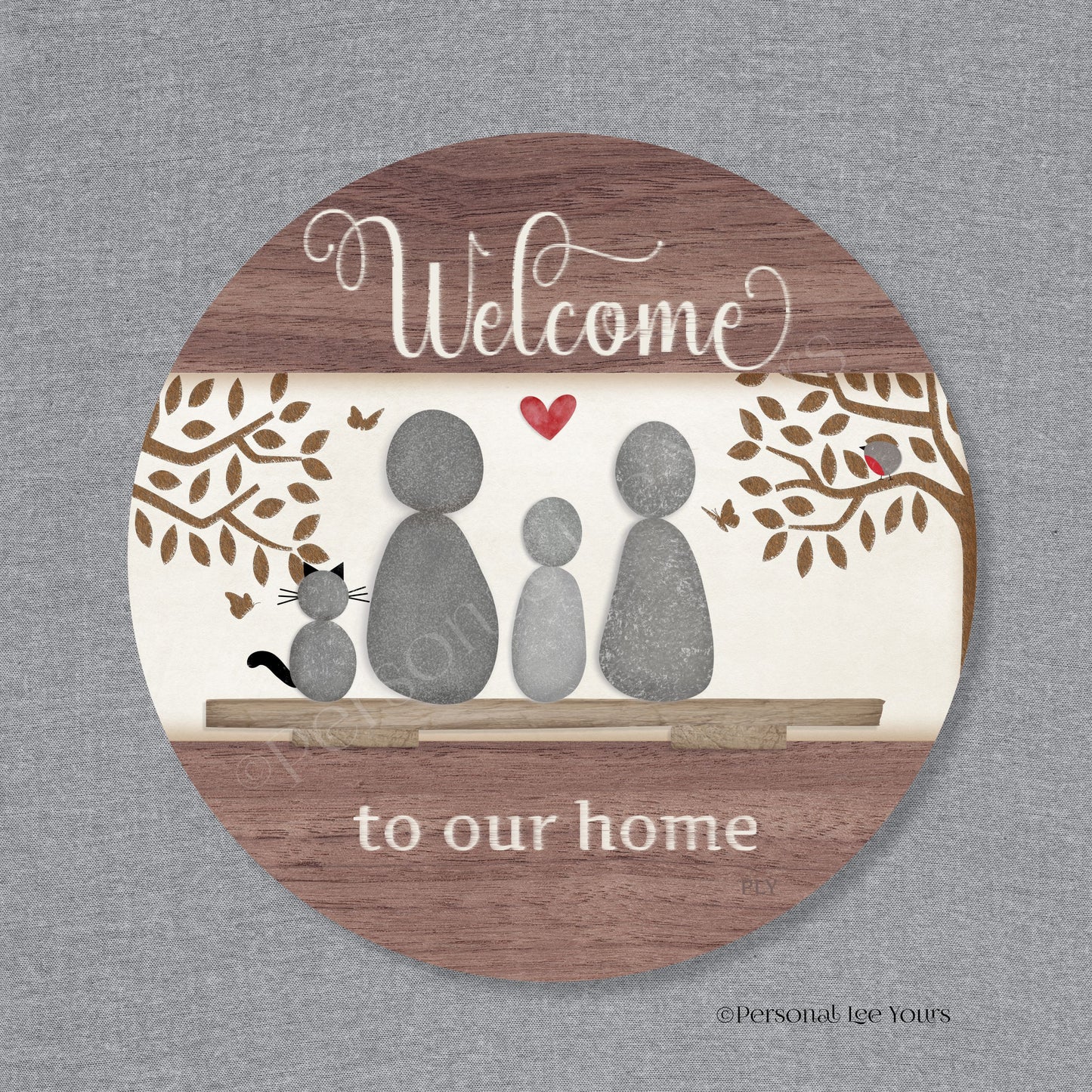 Welcome To Our Home Wreath Sign * Pebble Family of 3 with Cat * Round * Lightweight Metal