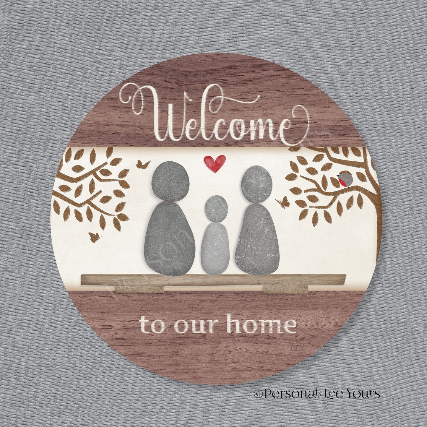 Welcome To Our Home Wreath Sign * Pebble Family of 3 * Round * Lightweight Metal