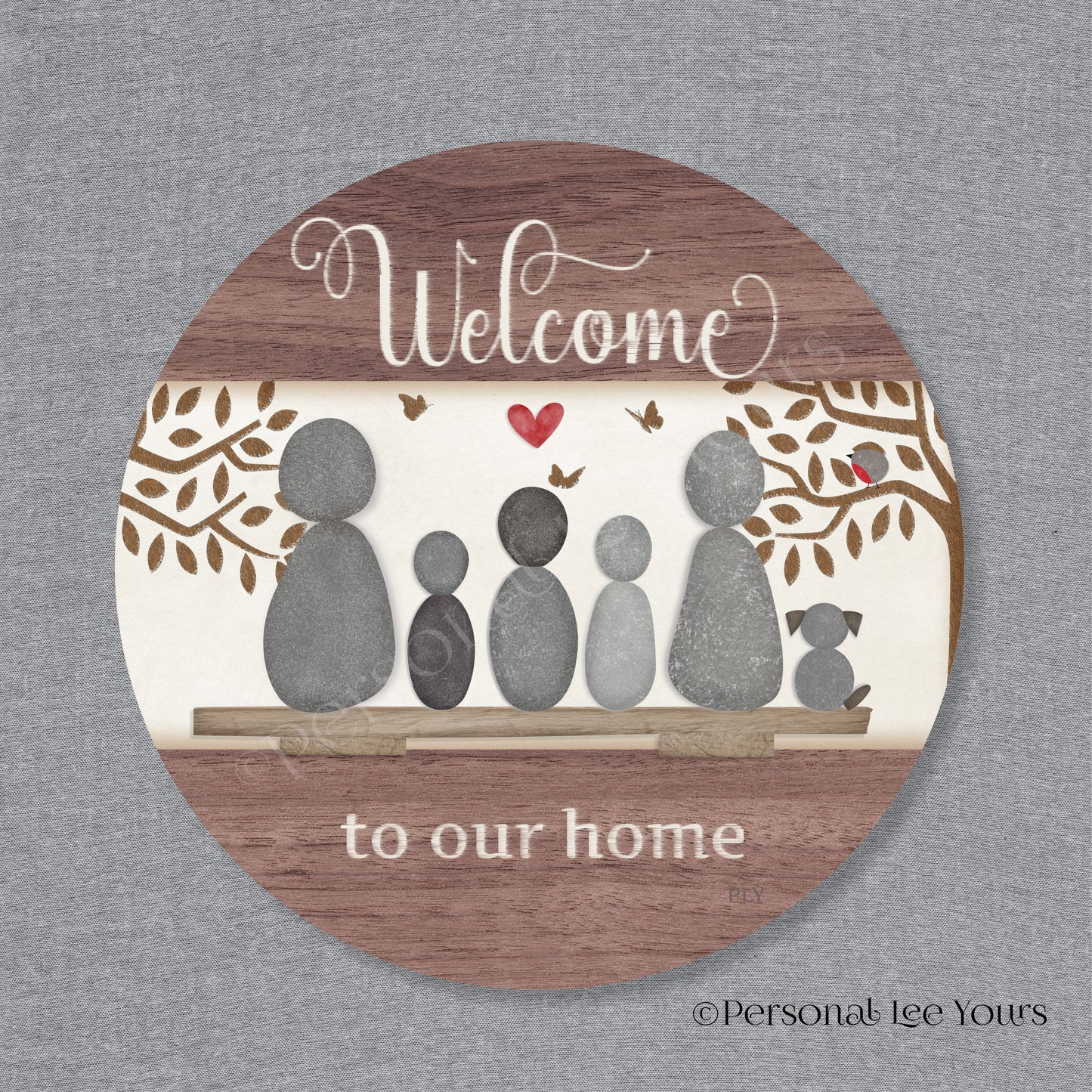 Welcome To Our Home Wreath Sign * Pebble Family of 5 with Dog * Round * Lightweight Metal