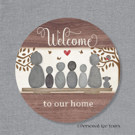 Welcome To Our Home Wreath Sign * Pebble Family of 6 with Dog * Round * Lightweight Metal