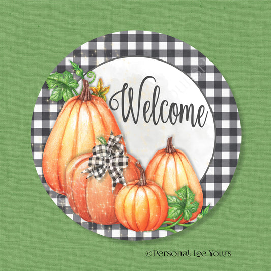 Fall Wreath Sign * Round Pumpkin Welcome * Round * Lightweight Metal