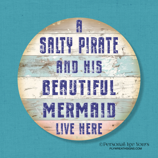 Wreath Sign * Salty Pirate and Mermaid * Round * Lightweight Metal