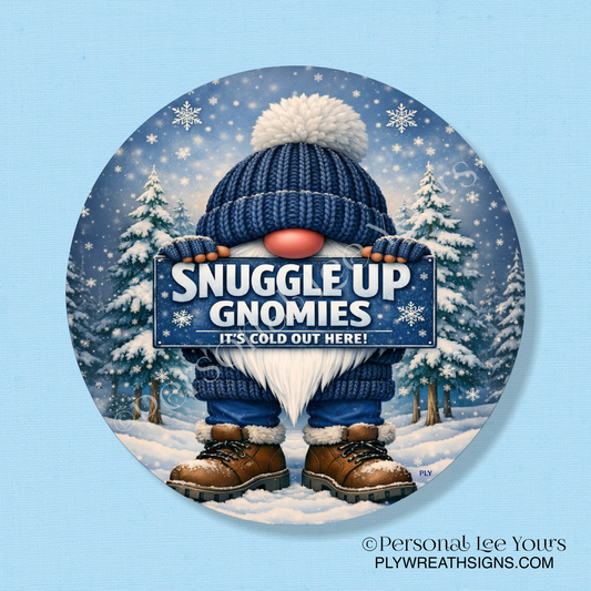 Winter Wreath Sign * Snuggle Up Gnomies * Round * Lightweight Metal