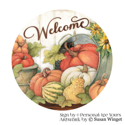 Susan Winget Exclusive Sign * Spiced Pumpkin Welcome * Round * Lightweight Metal