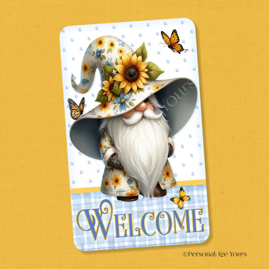 Wreath Sign * Sweet Sunflower Gnome Welcome * Vertical * Lightweight Metal