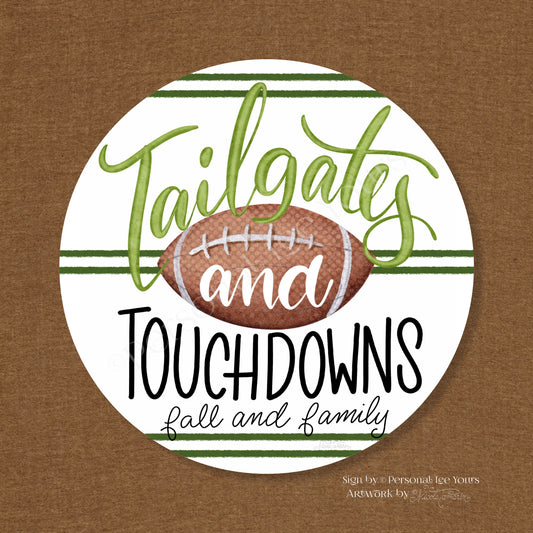 Nicole Tamarin Exclusive Sign * Tailgates And Touchdowns * 8" and 10" Round * Lightweight Metal