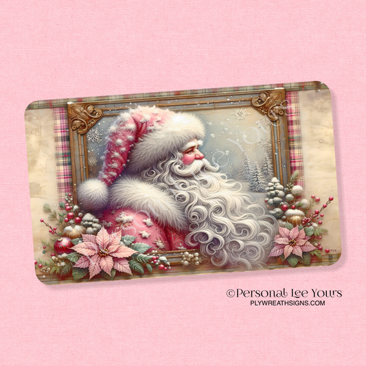 Christmas Wreath Sign * Vintage Pink Santa * Horizontal * 3 Sizes * Lightweight Metal