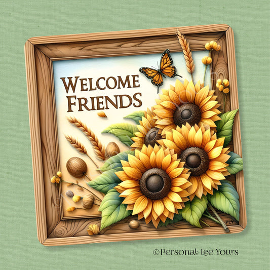 Wreath Sign * Welcome Friends Sunflowers * Square * 3 Sizes * Lightweight Metal