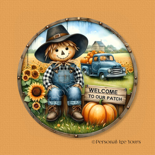 Wreath Sign * Welcome To Our Patch Scarecrow *  Round * Lightweight Metal