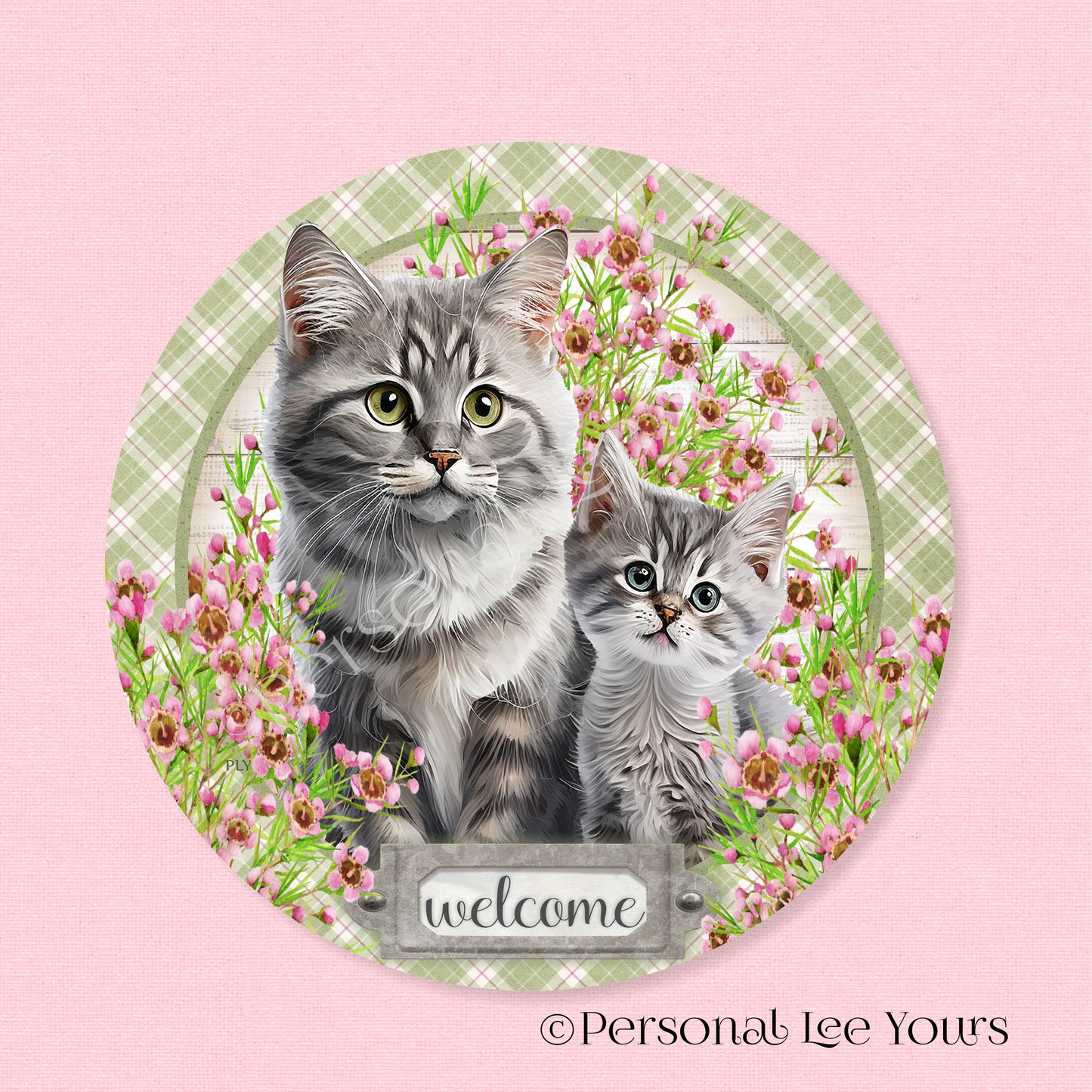Wreath Sign * Welcome Farmhouse Cats * Round* Lightweight Metal