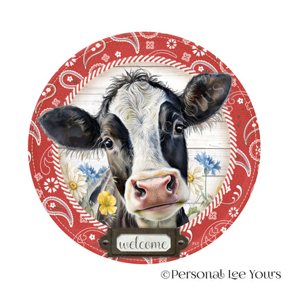 Wreath Sign * Welcome Farmhouse Cow * Holstein * Round* Lightweight Metal