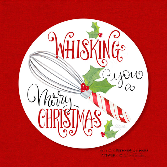 Nicole Tamarin Exclusive Sign * Whisking You A Merry Christmas * Round * Lightweight Metal