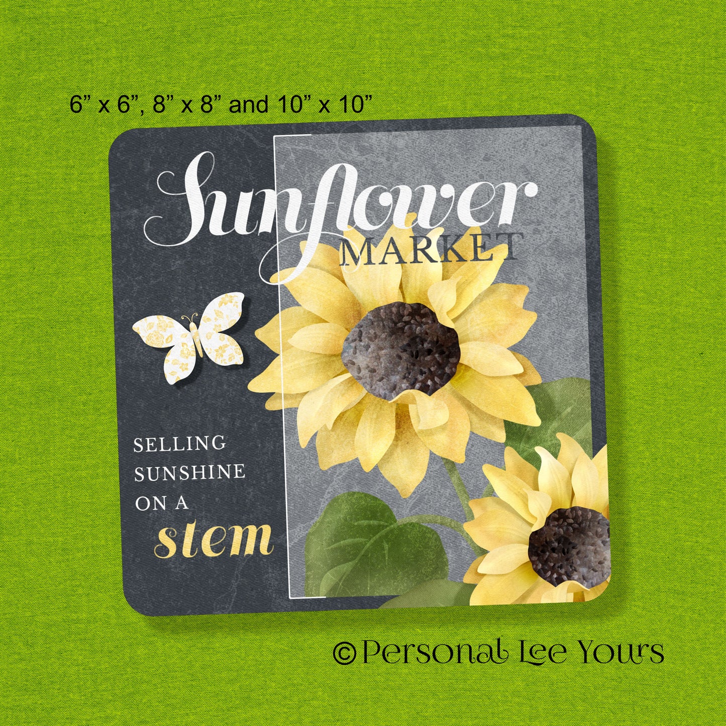 Wreath Sign * Sunflower Market * Sunshine On A Stem *  3 Sizes * Lightweight Metal