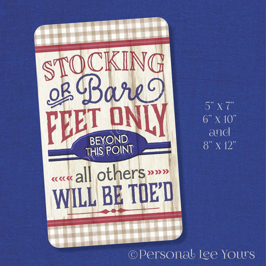 Everyday Wreath Sign * Bare Feet Only * 3 Sizes * Lightweight Metal