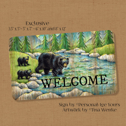 Tina Wenke Exclusive Sign * Black Bear Welcome * Horizontal * 4 Sizes * Lightweight Metal