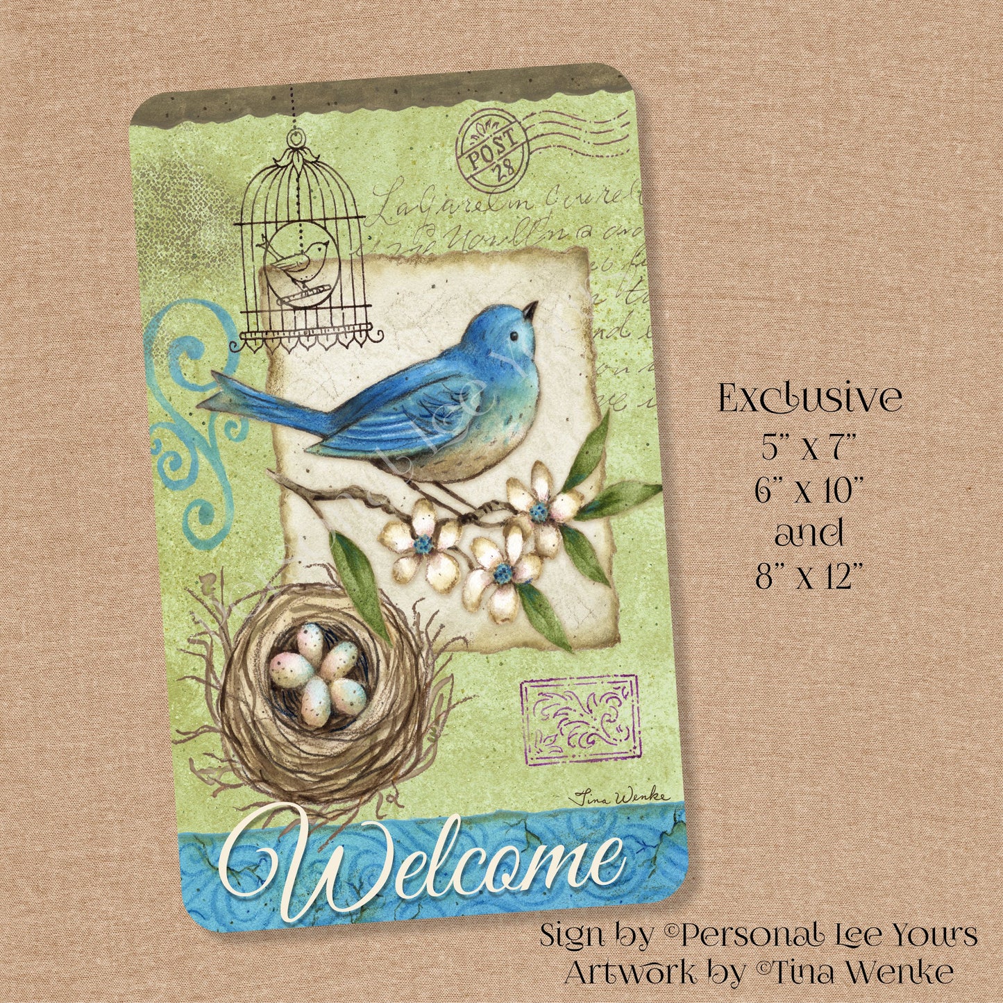 Tina Wenke Exclusive Sign * Bluebird Welcome * Vertical * 3 Sizes * Lightweight Metal