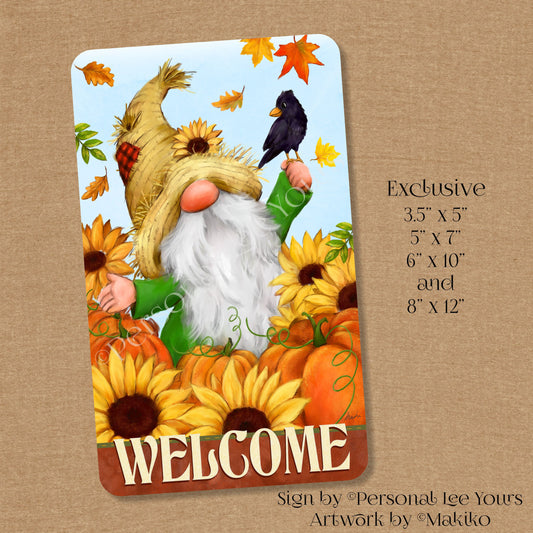 Makiko Exclusive Sign * Fall Is Here Gnome Welcome* Vertical * 4 Sizes * Lightweight Metal