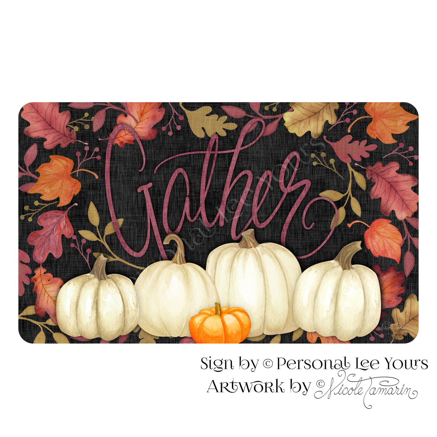 Nicole Tamarin Exclusive Sign * Gather * Falling Leaves Pumpkins * Horizontal * 4 Sizes * Lightweight Metal