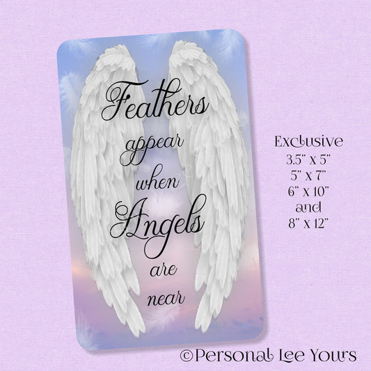 Metal Wreath Sign * Feathers Appear When Angels Are Near * 4 Sizes * Lightweight