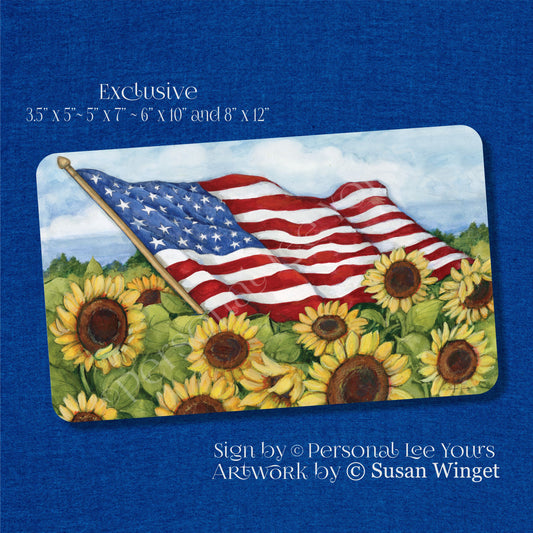Susan Winget Exclusive Sign * Patriotic ~ Flag In The Sunflowers * Horizontal * 4 Sizes * Lightweight Metal