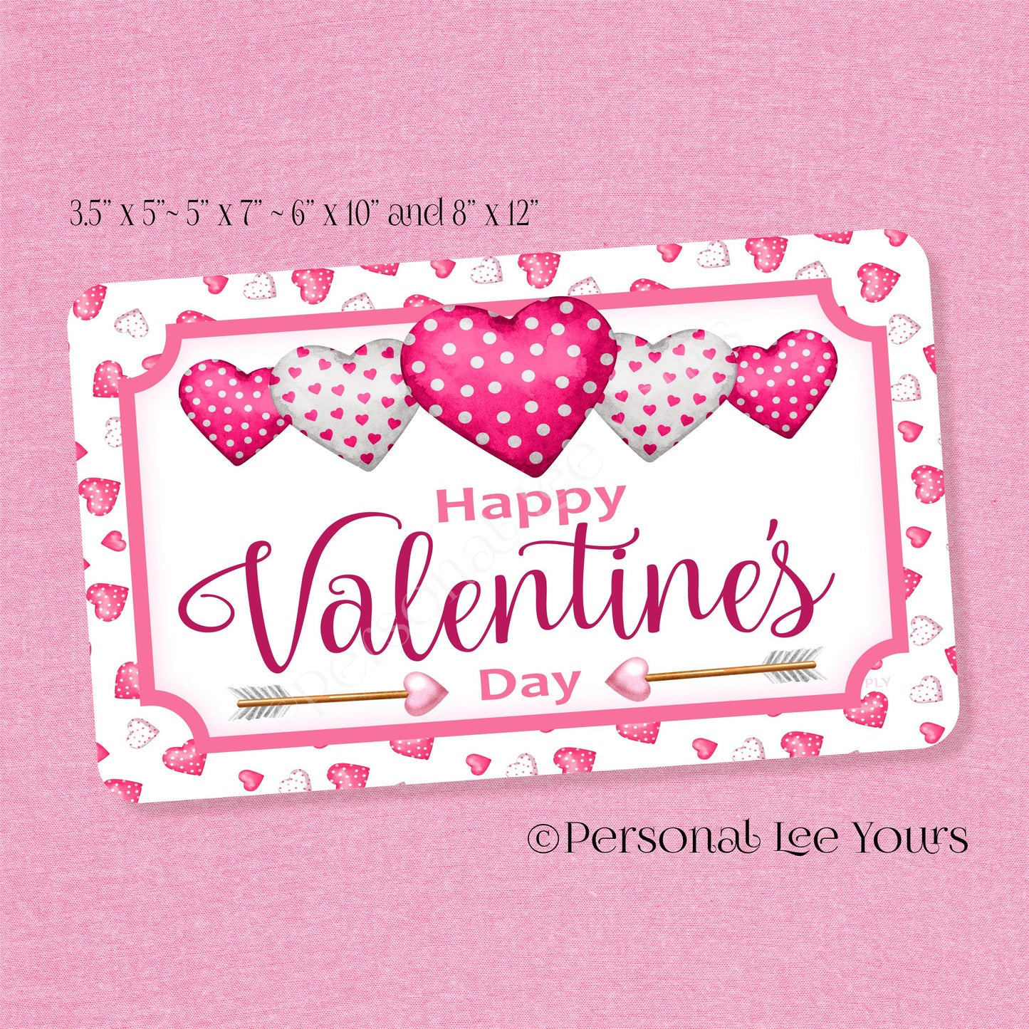 Wreath Sign * Happy Valentine's Day Pink Hearts * Horizontal * 4 Sizes * Lightweight Metal