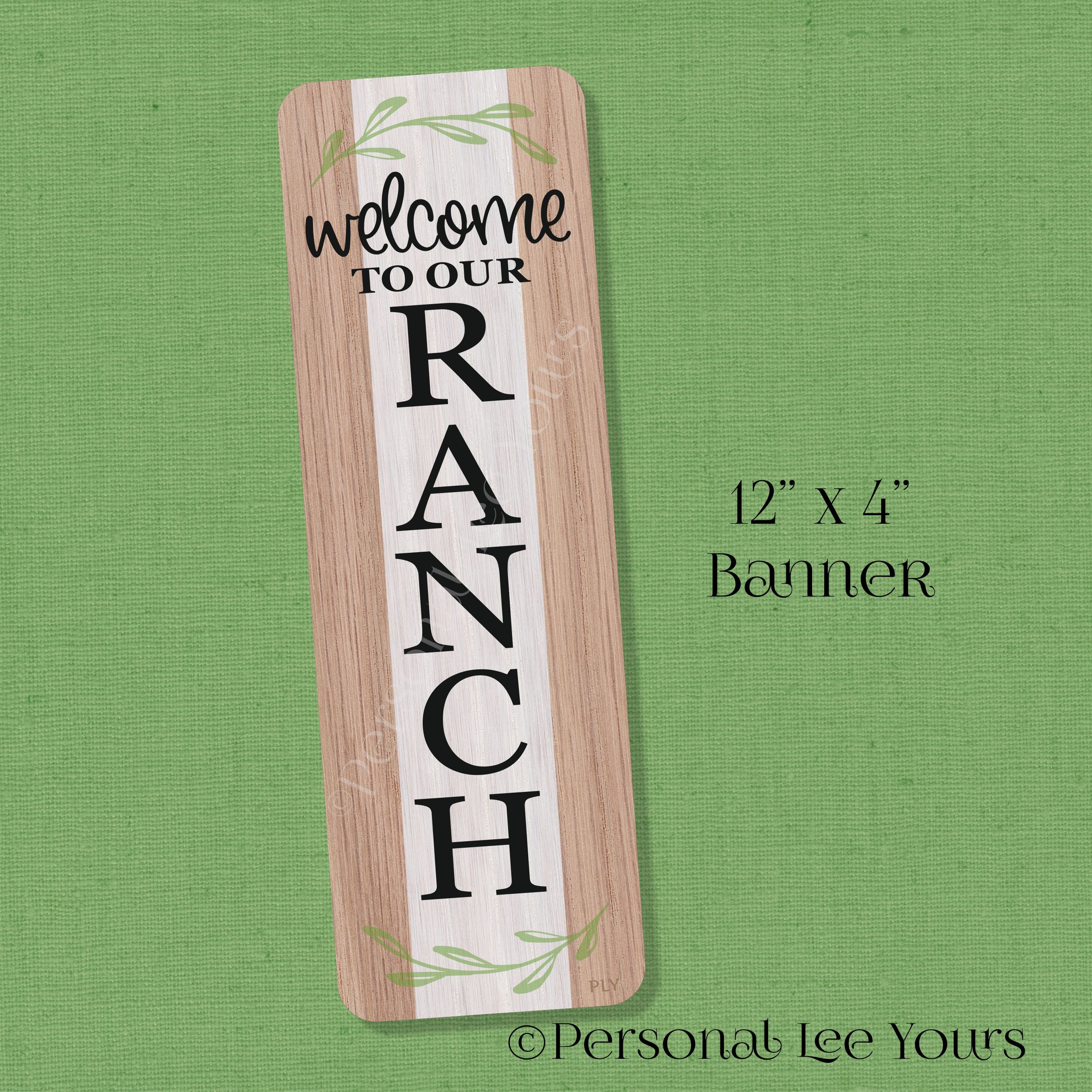 Wreath Sign * Farmhouse Banner * Welcome To Our Ranch * 4