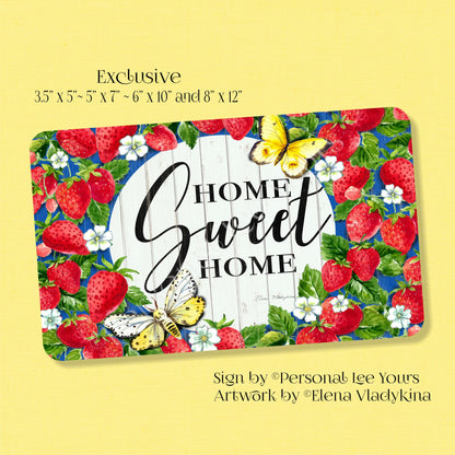 Elena Vladykina Exclusive Sign * Home Sweet Home Strawberries * Horizontal * 4 Sizes * Lightweight Metal