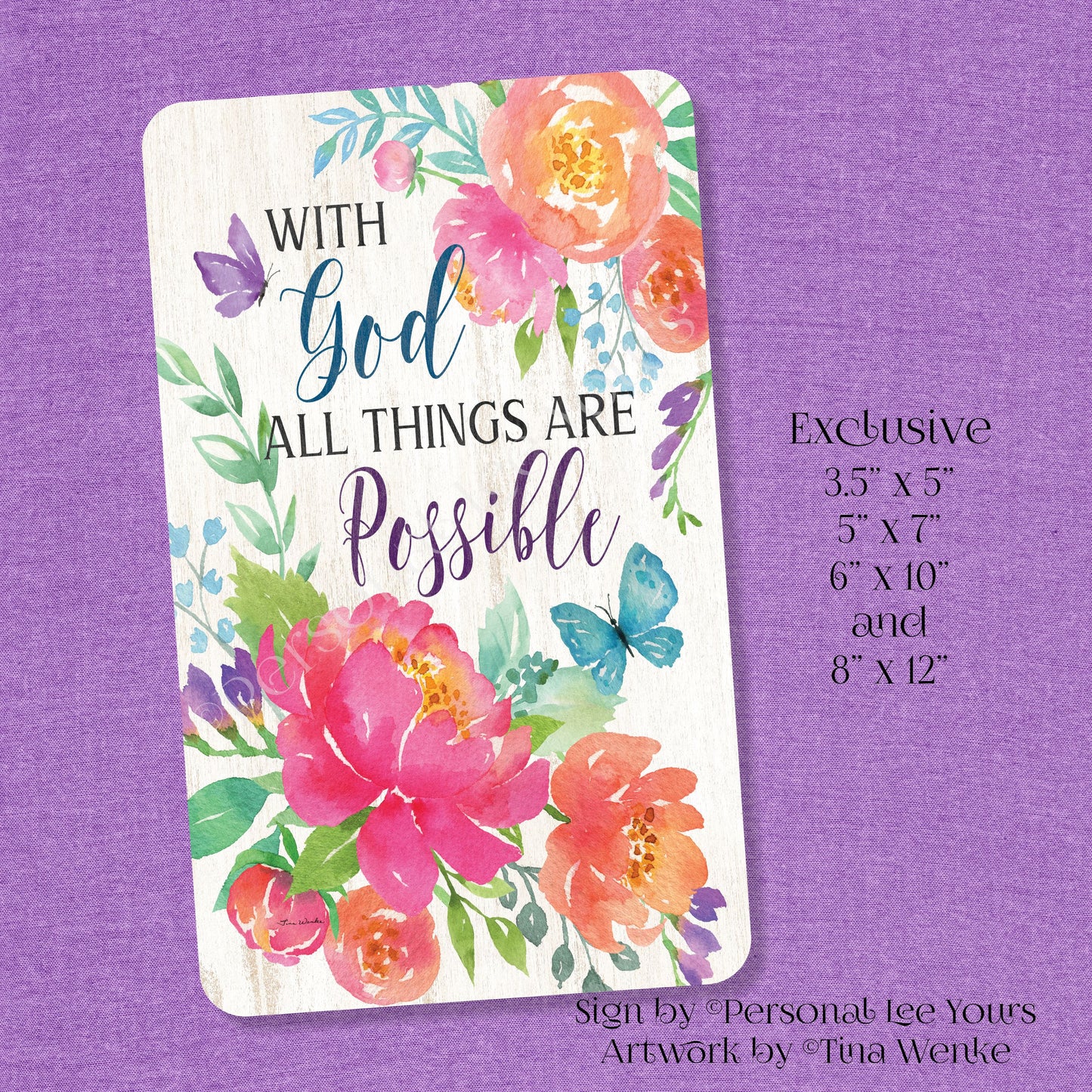 Tina Wenke Exclusive Sign * With God All Things Are Possible * Vertical * 4 Sizes * Lightweight Metal