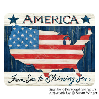Susan Winget Exclusive Sign * America From Sea To Shining Sea * 3 Sizes * Lightweight Metal