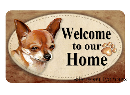 Dog Wreath Sign * Welcome * Chihuahua * 3 Sizes * Lightweight Metal