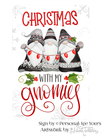 Nicole Tamarin Exclusive Sign * Nordic Gnomes * Christmas With My Gnomies * 3 Sizes * Lightweight Metal