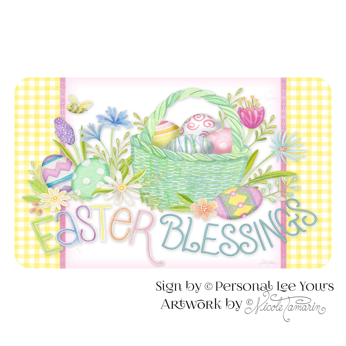 Nicole Tamarin Exclusive Sign * Easter Blessings Basket * Horizontal * Lightweight Metal