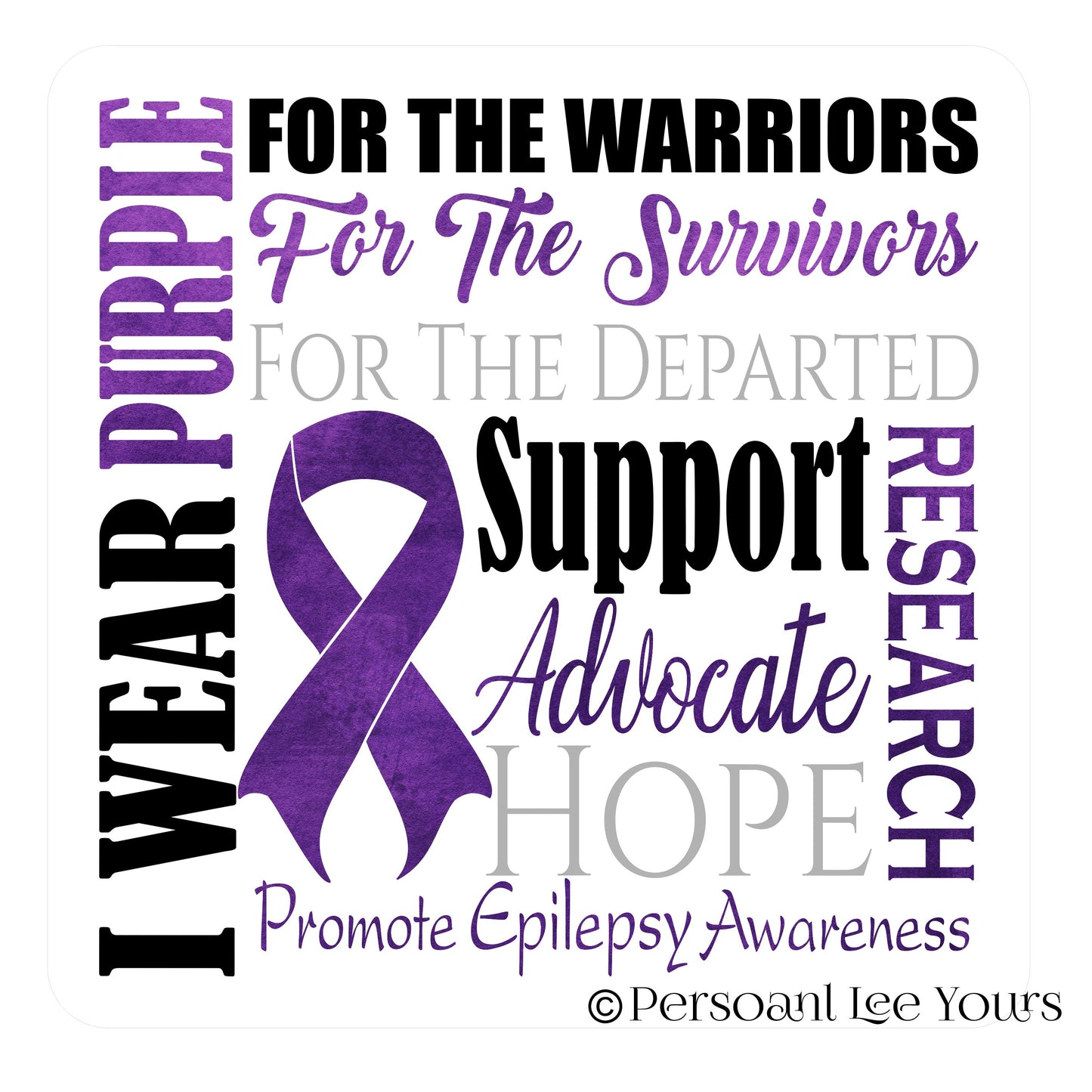 Wreath Sign * Epilepsy Awareness *  3 Sizes * Lightweight Metal