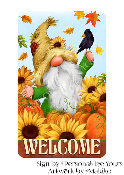 Makiko Exclusive Sign * Fall Is Here Gnome Welcome* Vertical * 4 Sizes * Lightweight Metal