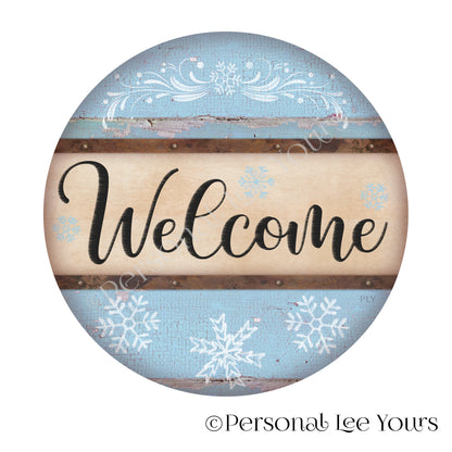 Wreath Sign * Farmhouse Winter Welcome * Round * Lightweight Metal