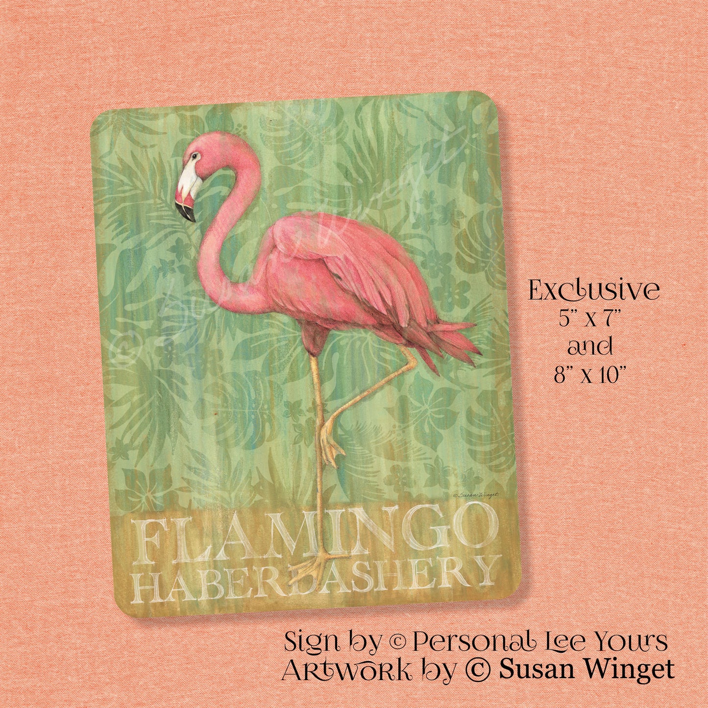 Susan Winget Exclusive Sign * Flamingo Haberdashery * 2 Sizes * Lightweight Metal