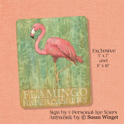 Susan Winget Exclusive Sign * Flamingo Haberdashery * 2 Sizes * Lightweight Metal