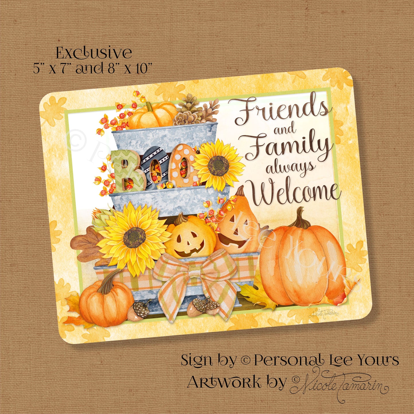 Nicole Tamarin Exclusive Sign * Friends And Family Always Welcome * 2 Sizes * Lightweight Metal