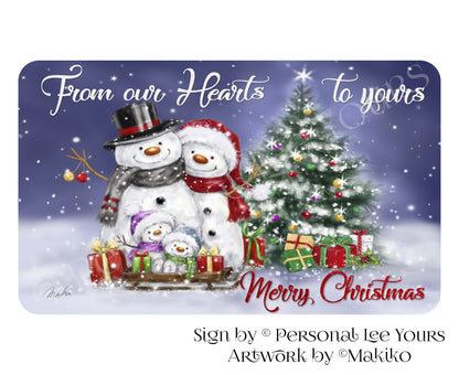 Makiko Exclusive Sign * Snowman Family * From Our Hearts To Yours * 3 Sizes * Lightweight Metal
