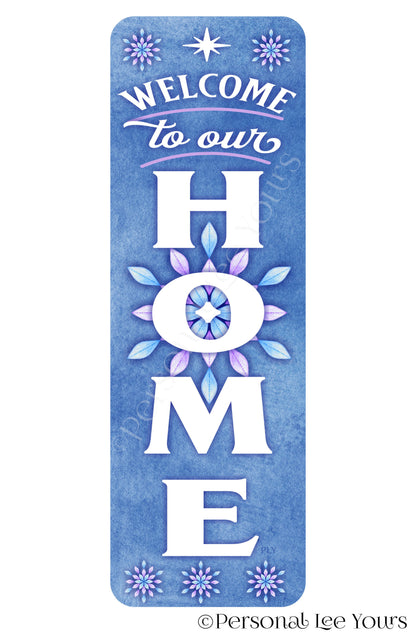 Winter Wreath Sign * Banner *  Frosty Welcome To Our Home * 4" x 12" * Lightweight Metal