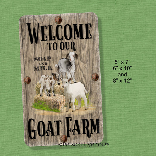 Farmhouse Wreath Sign *  Welcome To Our Goat Farm * 3 Sizes * Lightweight Metal