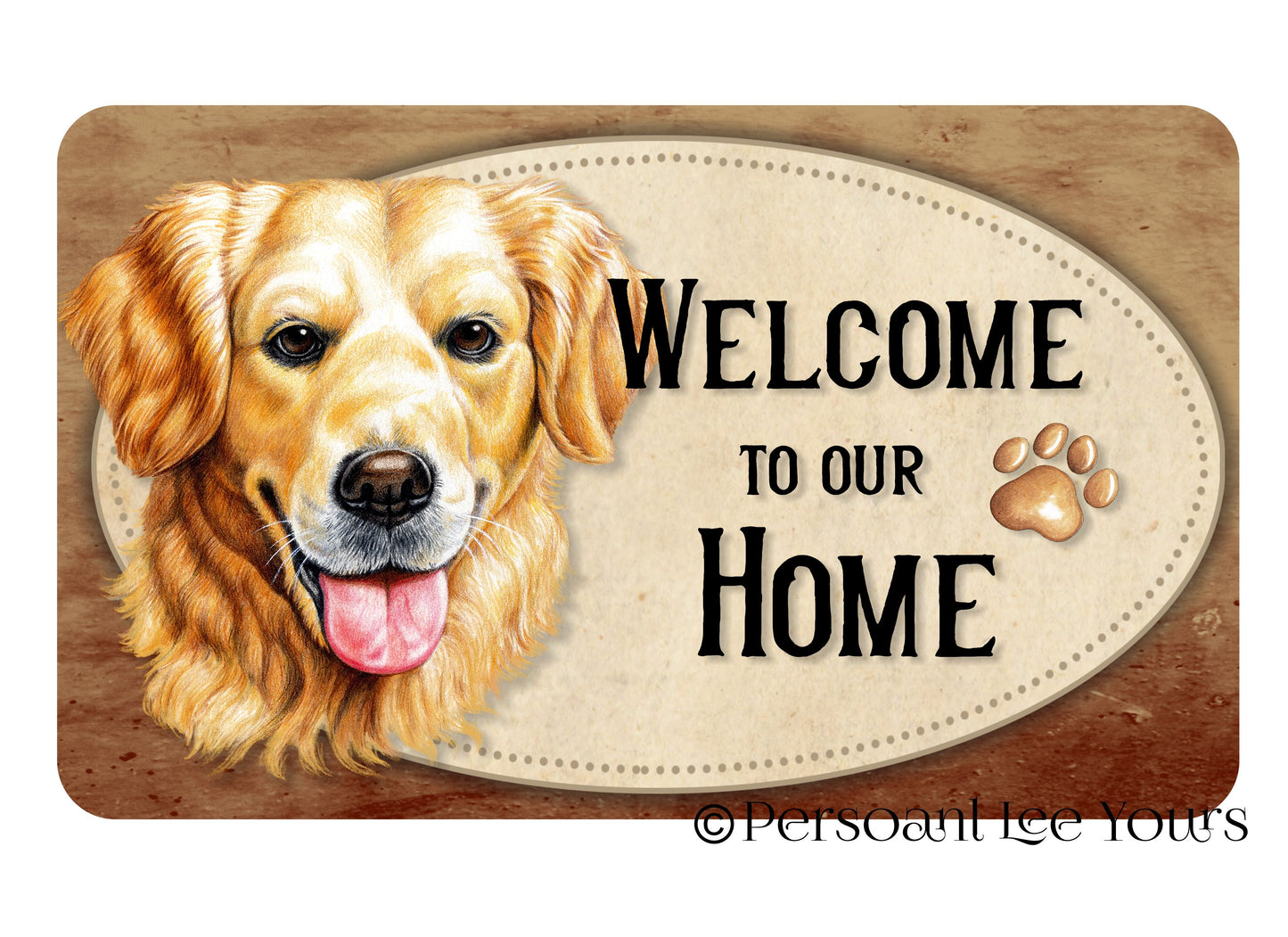 Dog Wreath Sign * Welcome * Golden Retriever * 3 Sizes * Lightweight Metal