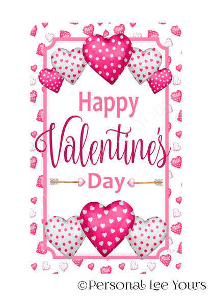 Wreath Sign * Happy Valentine's Day Pink Hearts * Vertical * 4 Sizes * Lightweight Metal