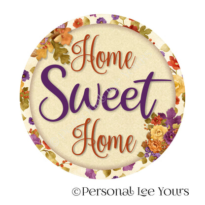 Wreath Sign * Fall * Home Sweet Home * Round * Lightweight Metal
