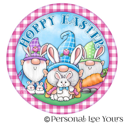 Wreath Sign * Hoppy Easter Gnomes *  Round * Lightweight Metal